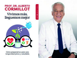 Vivimos más, lleguemos mejor. El nuevo libro del Dr. Cormillot